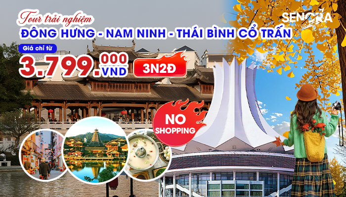 ĐÔNG HƯNG - NAM NINH - THÁI BÌNH CỔ TRẤN – CÔNG VIÊN THANH TÚ SƠN – TƯƠNG TƯ HỒ TRẤN